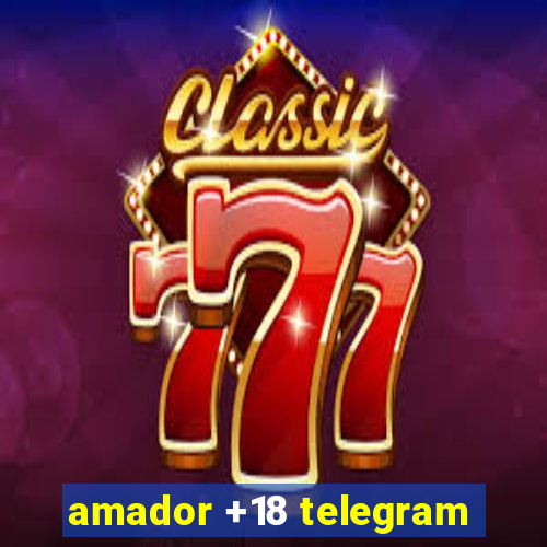 amador +18 telegram