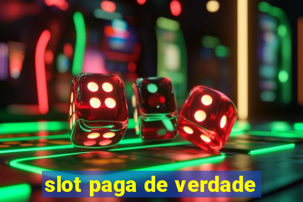 slot paga de verdade