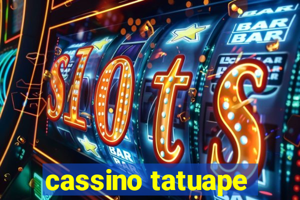 cassino tatuape