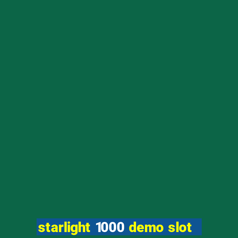 starlight 1000 demo slot