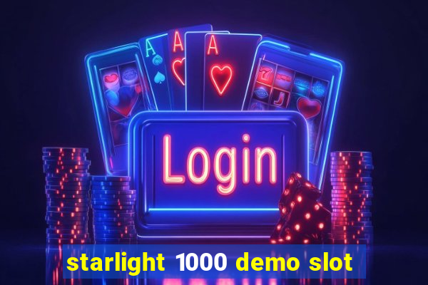 starlight 1000 demo slot