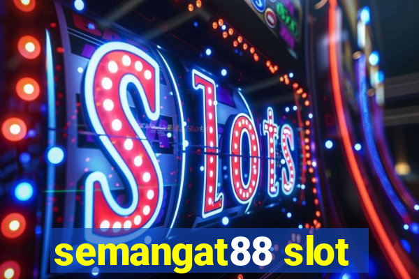 semangat88 slot