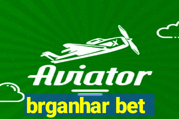 brganhar bet