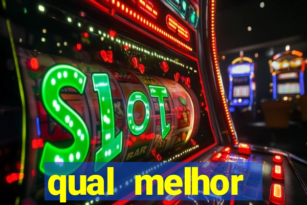 qual melhor plataforma para jogar cassino