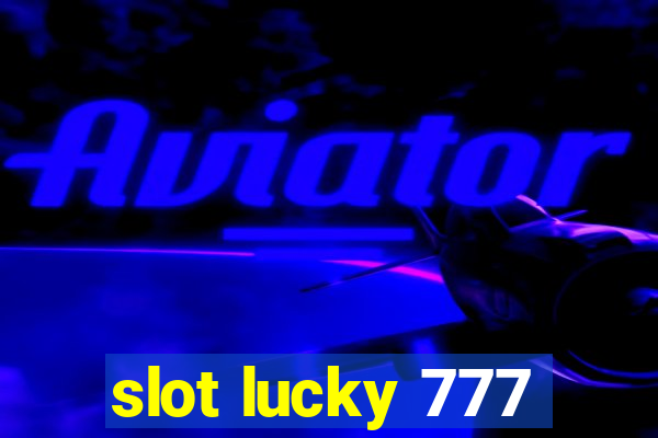 slot lucky 777