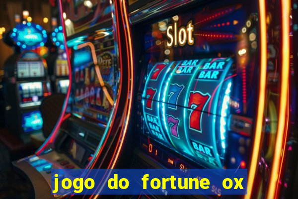 jogo do fortune ox demo grátis