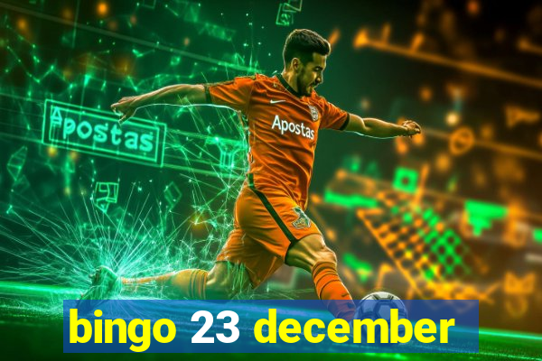 bingo 23 december