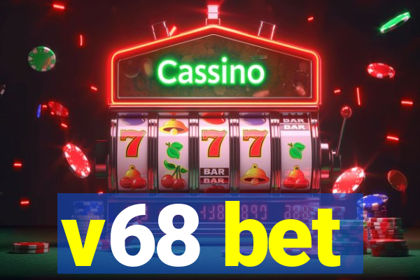 v68 bet