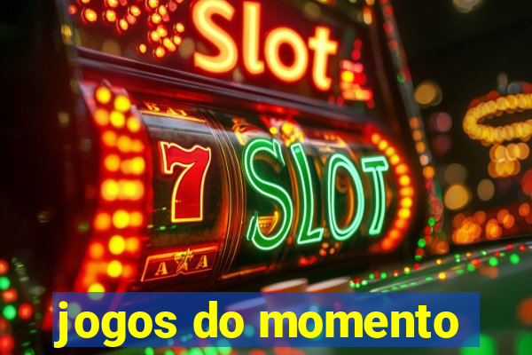 jogos do momento