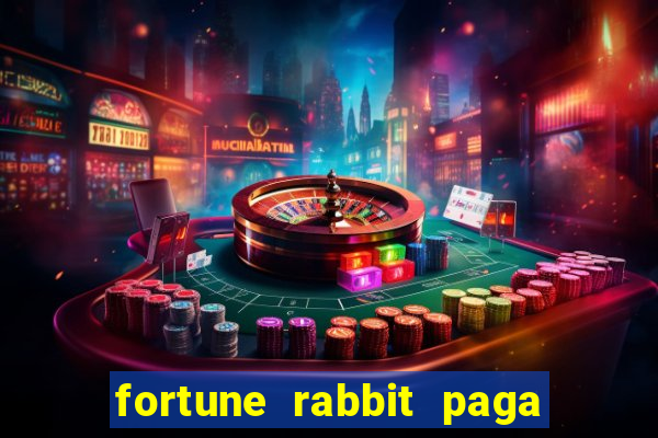 fortune rabbit paga que horas