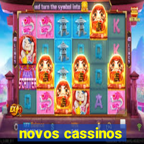 novos cassinos