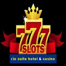 rio suite hotel & casino