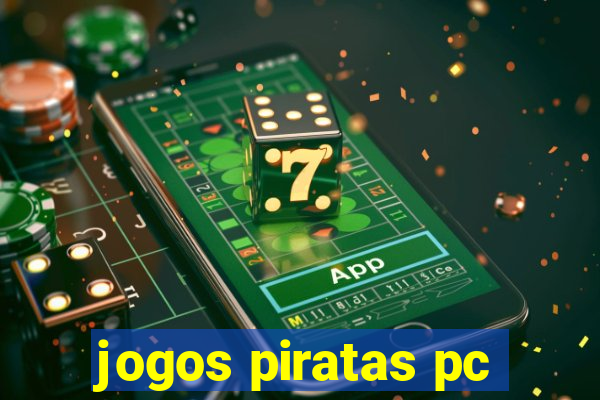 jogos piratas pc