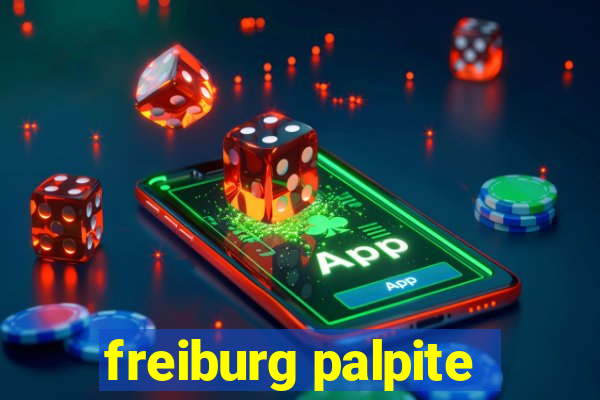 freiburg palpite