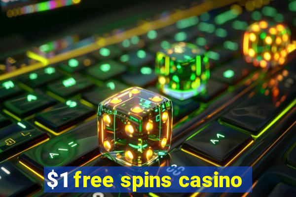 $1 free spins casino