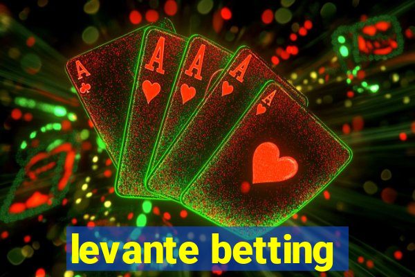 levante betting