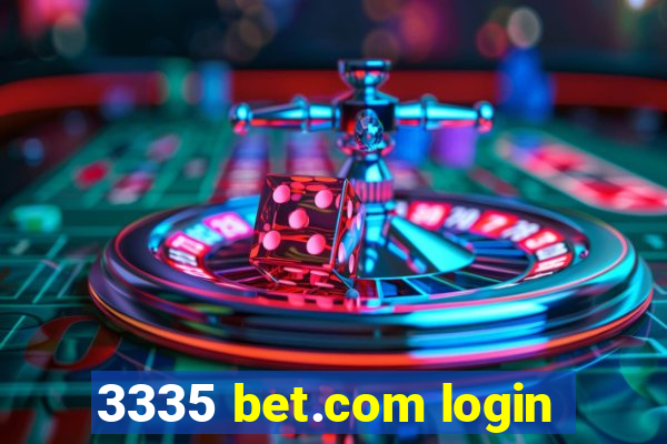 3335 bet.com login