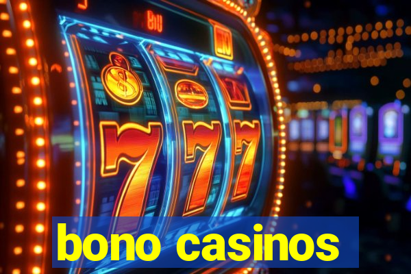 bono casinos