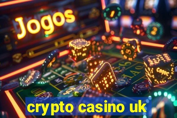 crypto casino uk