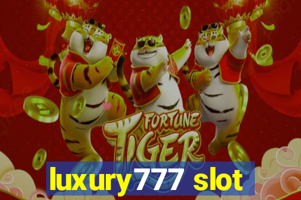 luxury777 slot