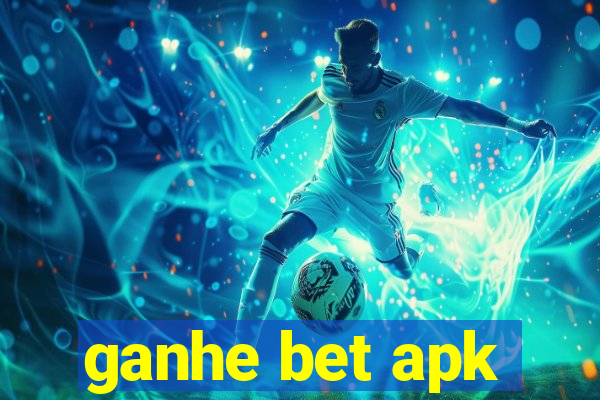 ganhe bet apk