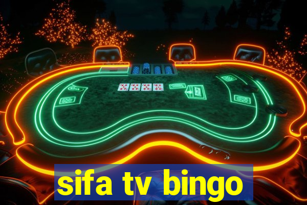 sifa tv bingo