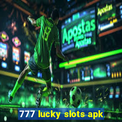 777 lucky slots apk