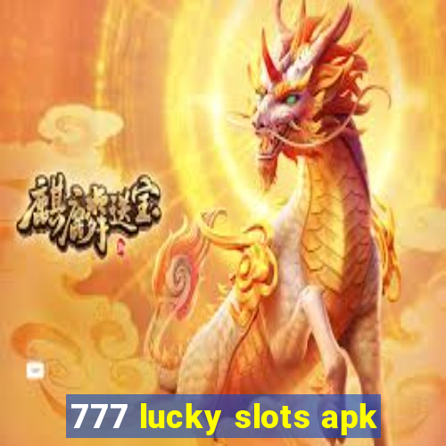 777 lucky slots apk