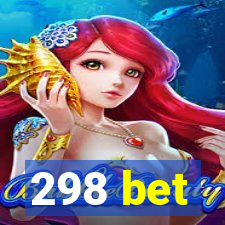 298 bet