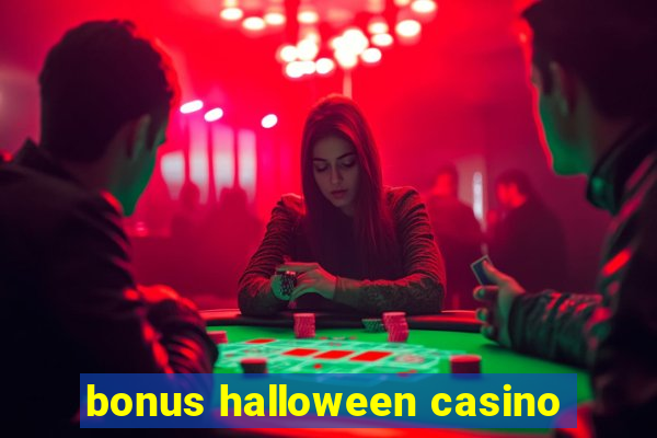 bonus halloween casino