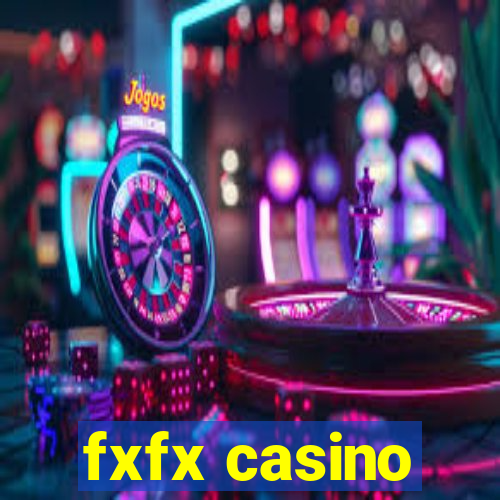 fxfx casino