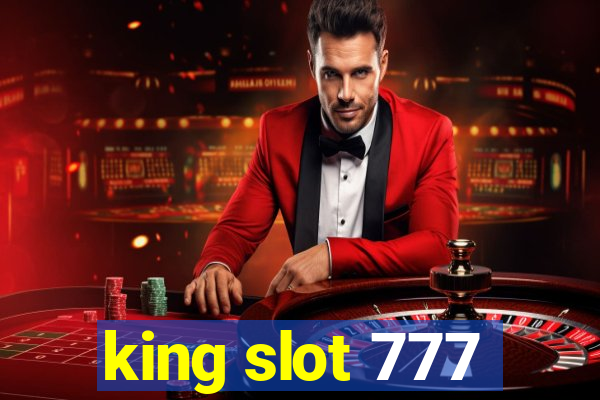 king slot 777