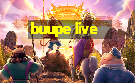 buupe live