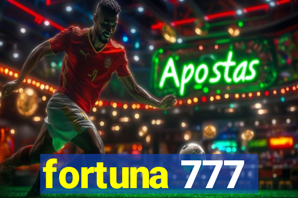 fortuna 777