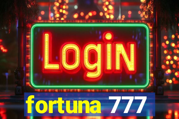 fortuna 777