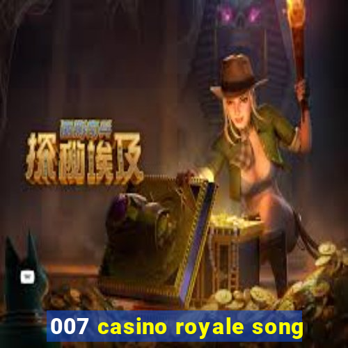 007 casino royale song