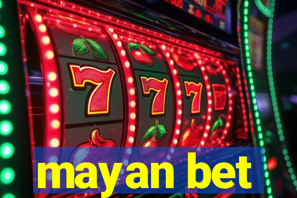 mayan bet