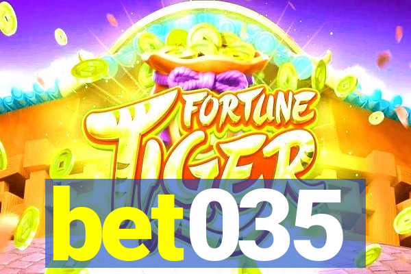 bet035