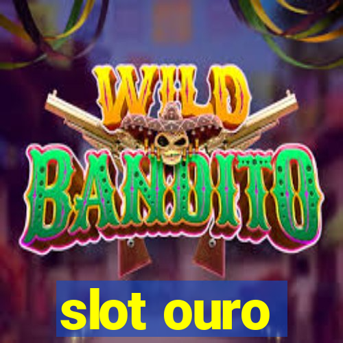 slot ouro