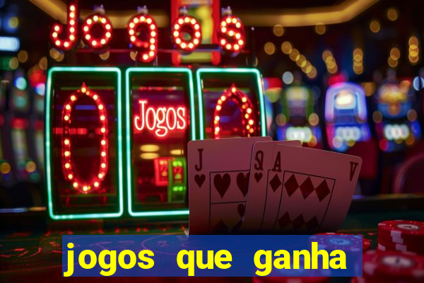 jogos que ganha dinheiro ao se cadastrar