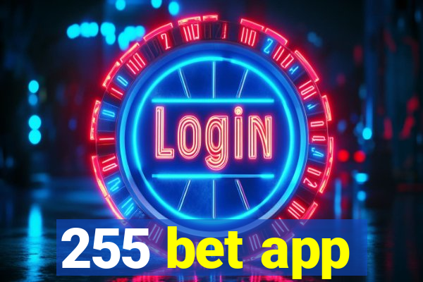 255 bet app