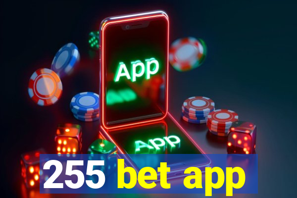 255 bet app