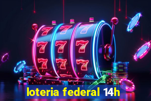 loteria federal 14h