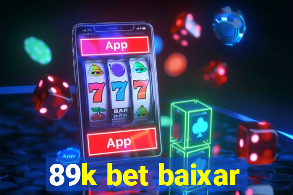 89k bet baixar