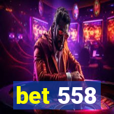 bet 558