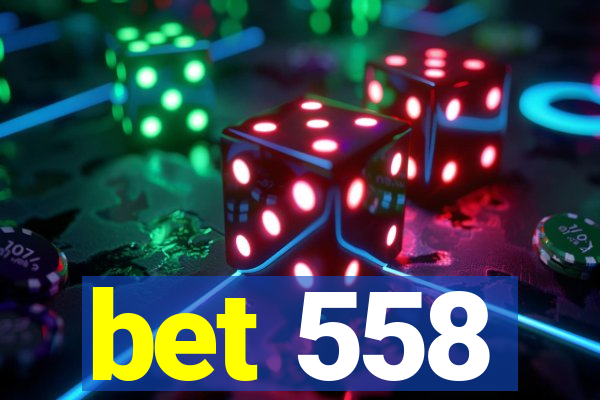 bet 558