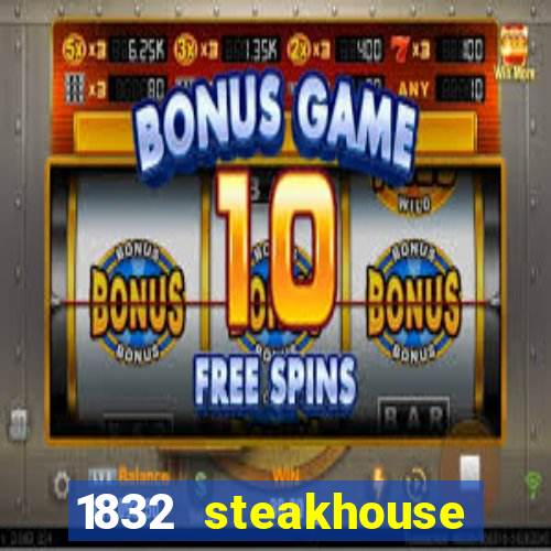 1832 steakhouse choctaw casino