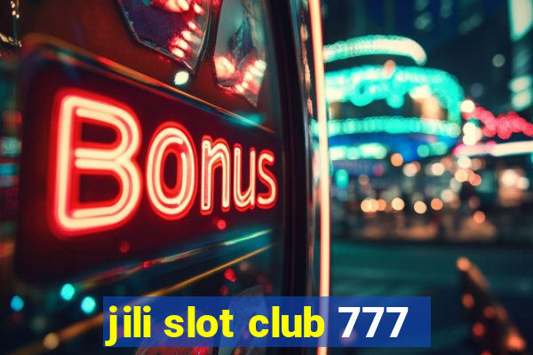 jili slot club 777