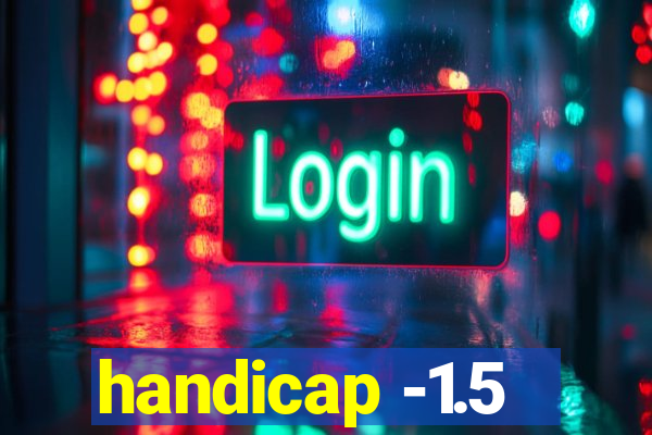 handicap -1.5