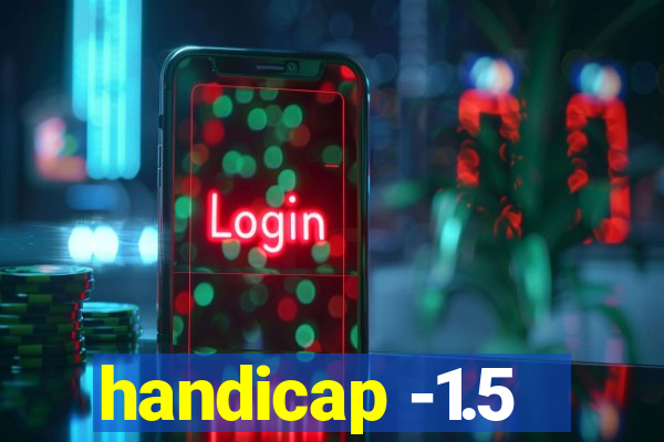 handicap -1.5